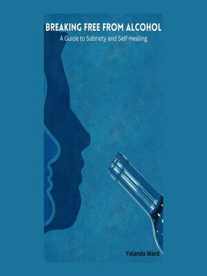 cover image of Breaking Free from Alcohol